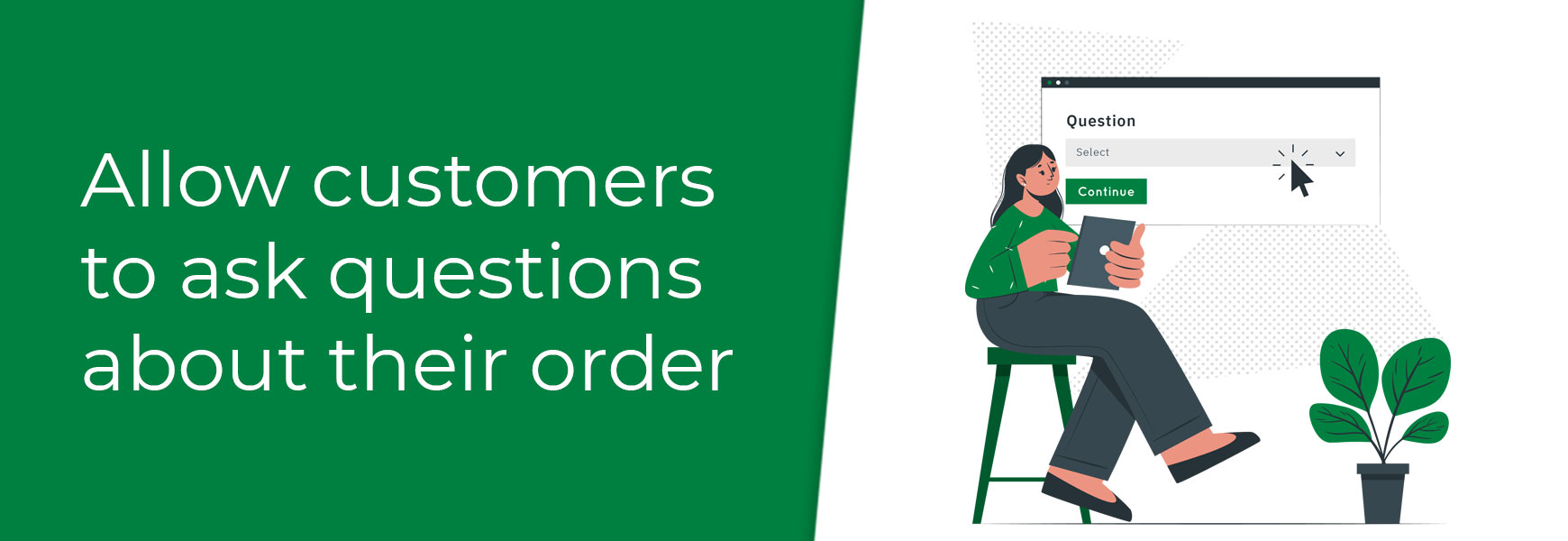 Allow customers to ask questions about their order