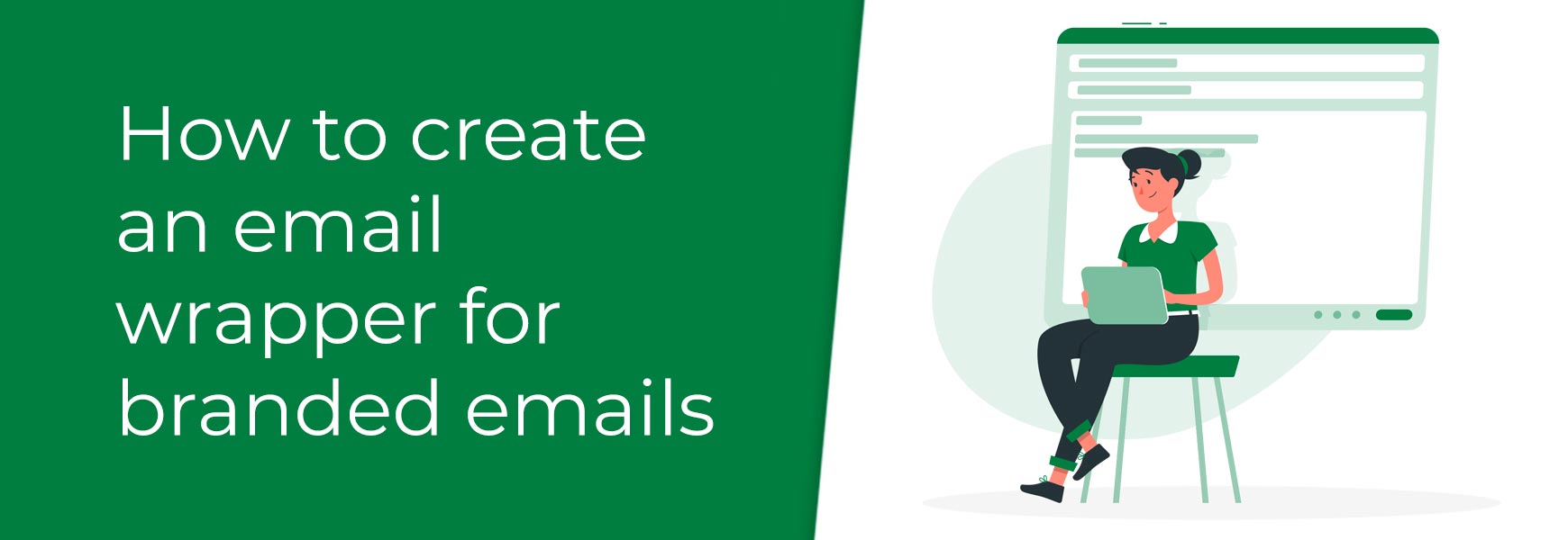 How to create an email wrapper for branded emails