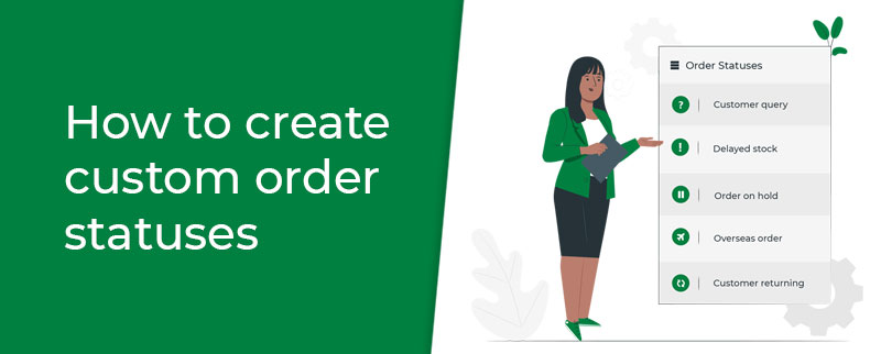 How to create custom order statuses