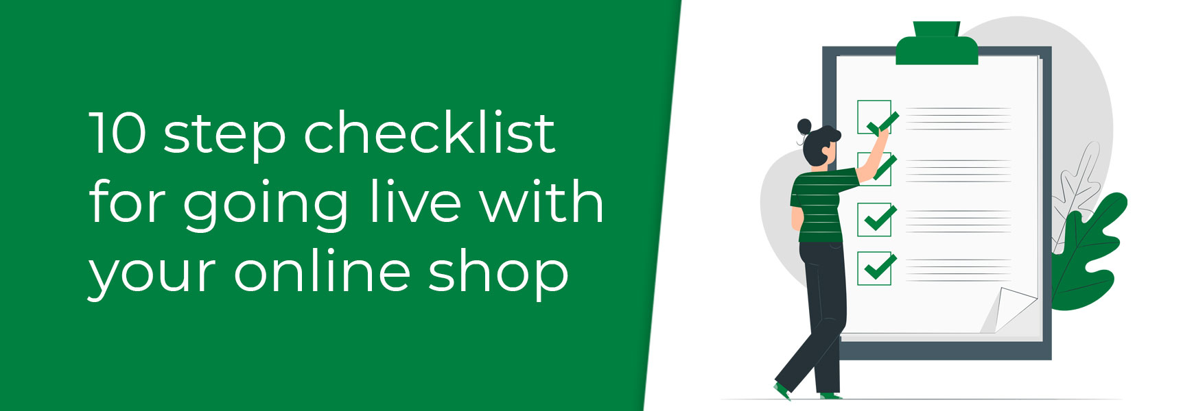 10 step checklist for going live with your online shop