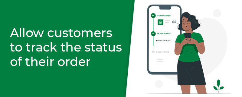 Allow customers to track the status of their order