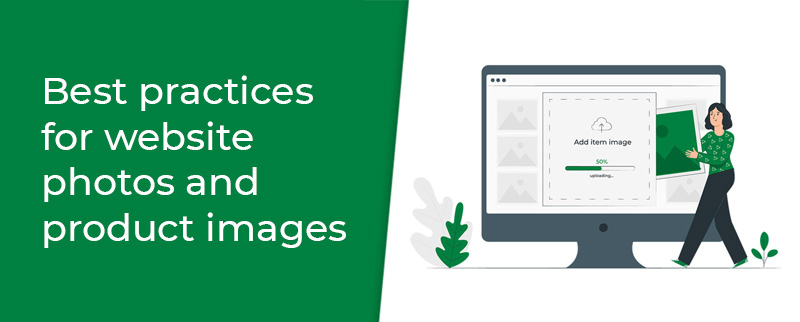 Best practices for website photos and product images